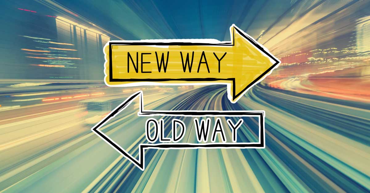 Graphic with 2 arrows showing new way old way